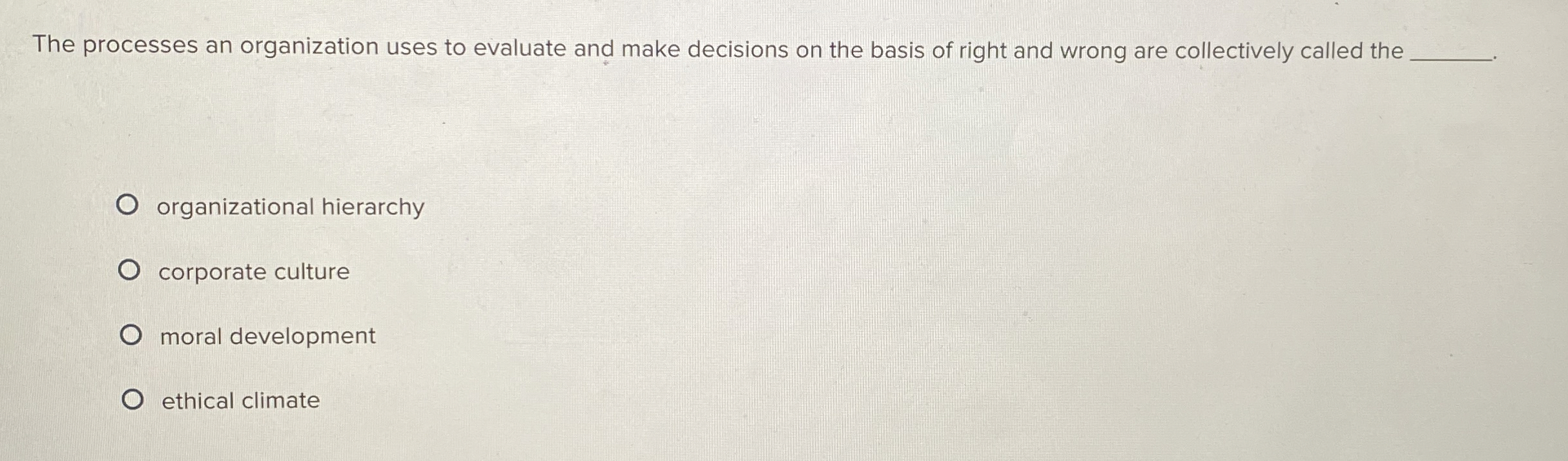  The processes an organization uses to evaluate and make decisions on