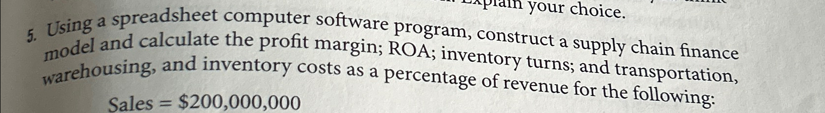  Using a spreadsheet computer software program, construct a supply chain finance