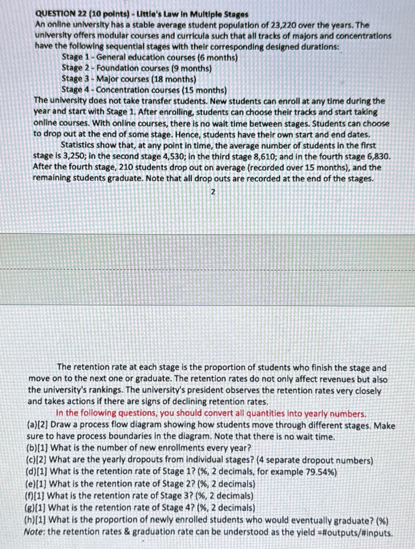  QUESTION 22(10 points)- Little's Law in Multiple Stages An online university