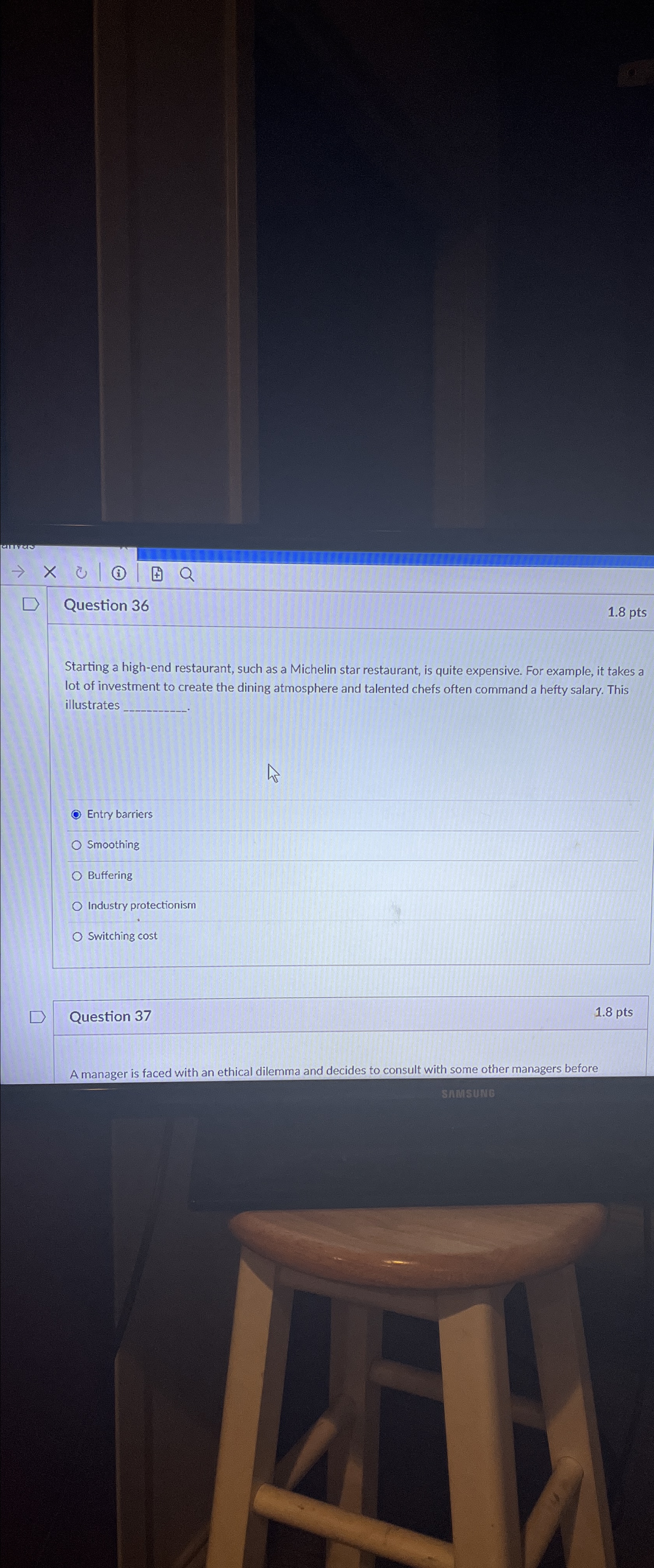  Question 36 1.8pts Starting a high-end restaurant, such as a Michelin