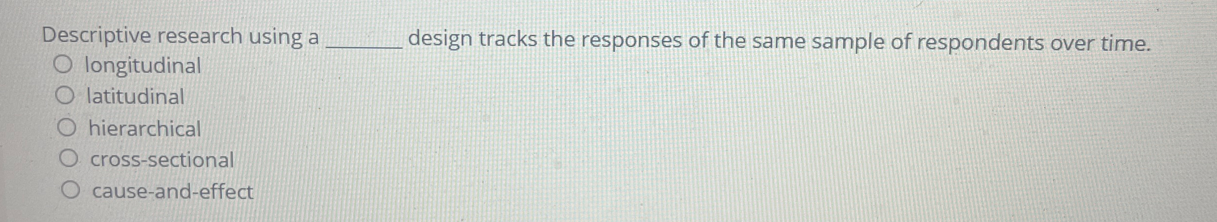  Descriptive research using a q, design tracks the responses of the