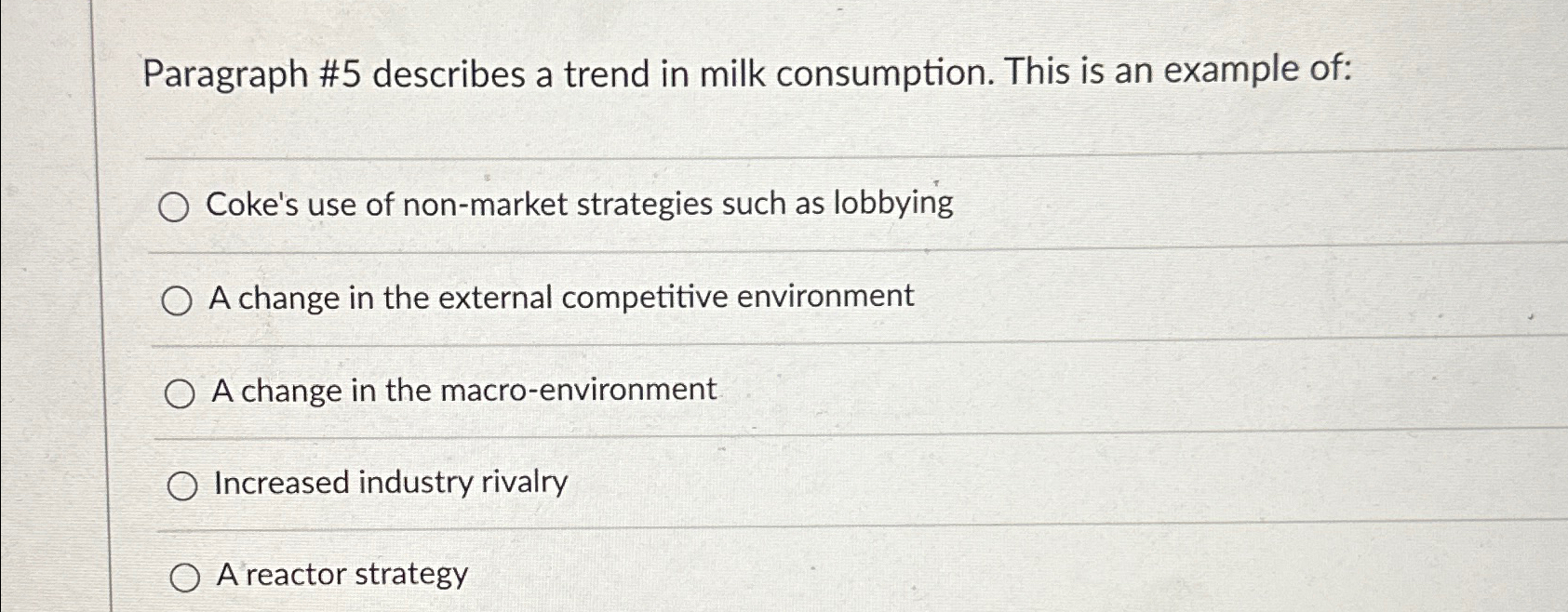  Paragraph #5 describes a trend in milk consumption. This is an