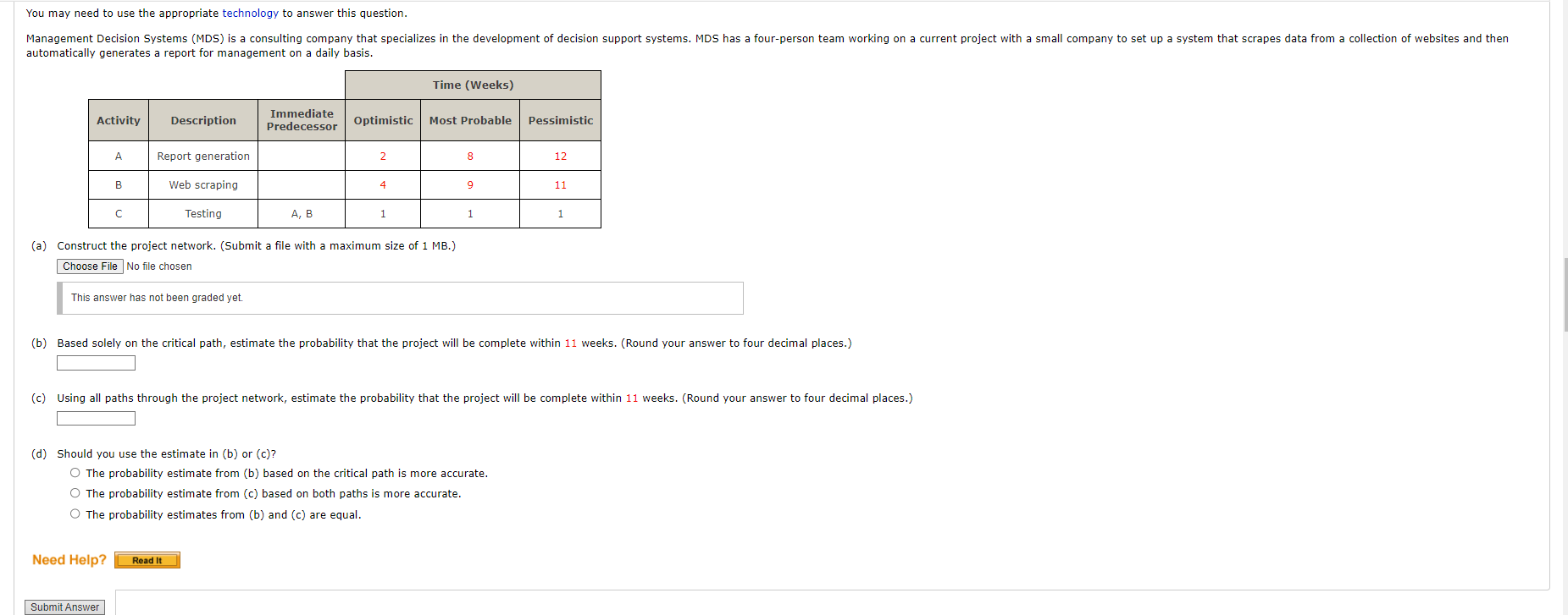  You may need to use the appropriate technology to answer this