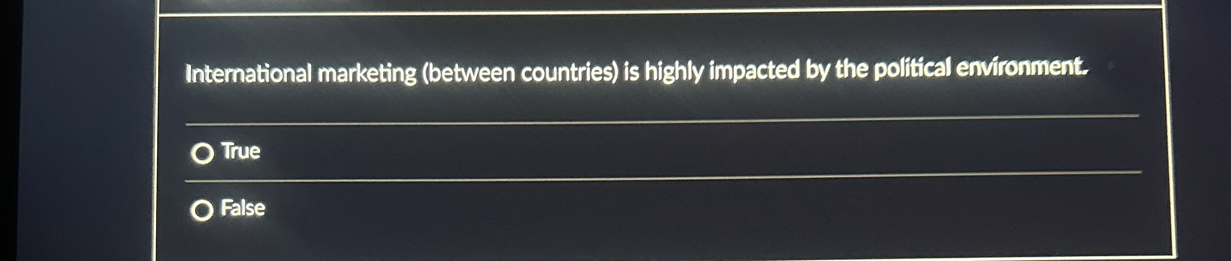  International marketing (between countries) is highly impacted by the polfical environment.