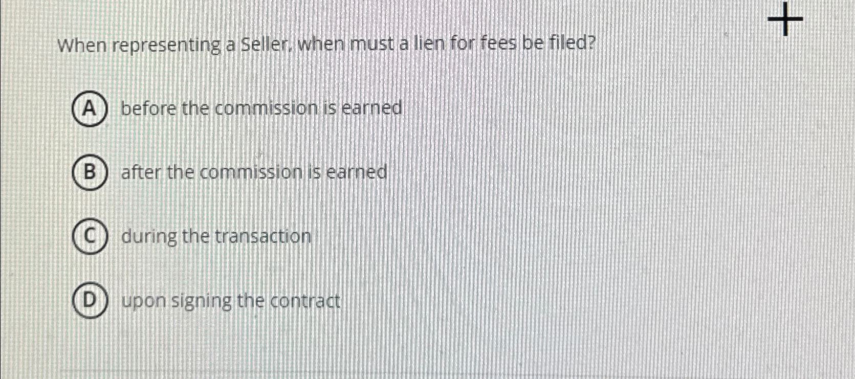 When representing a Seller, when must a lien for fees be