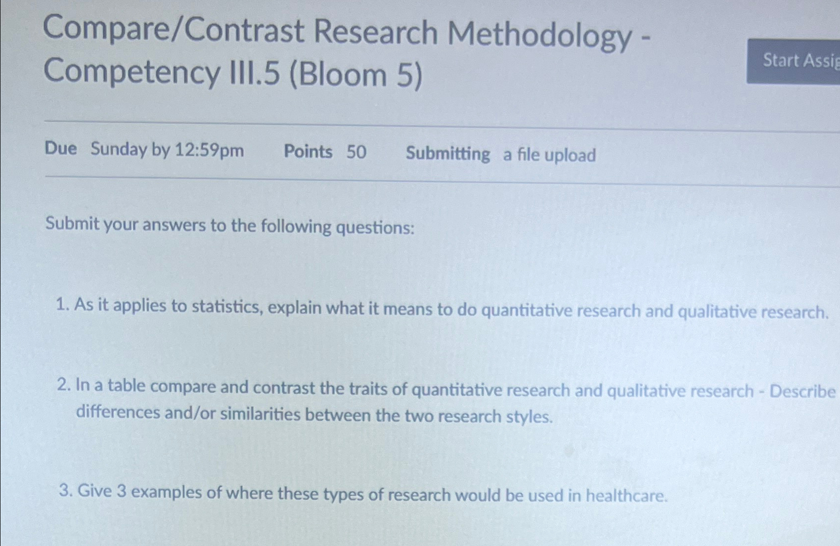  Compare/Contrast Research Methodology Competency III. 5(Bloom 5) Due Sunday by 12:59pm