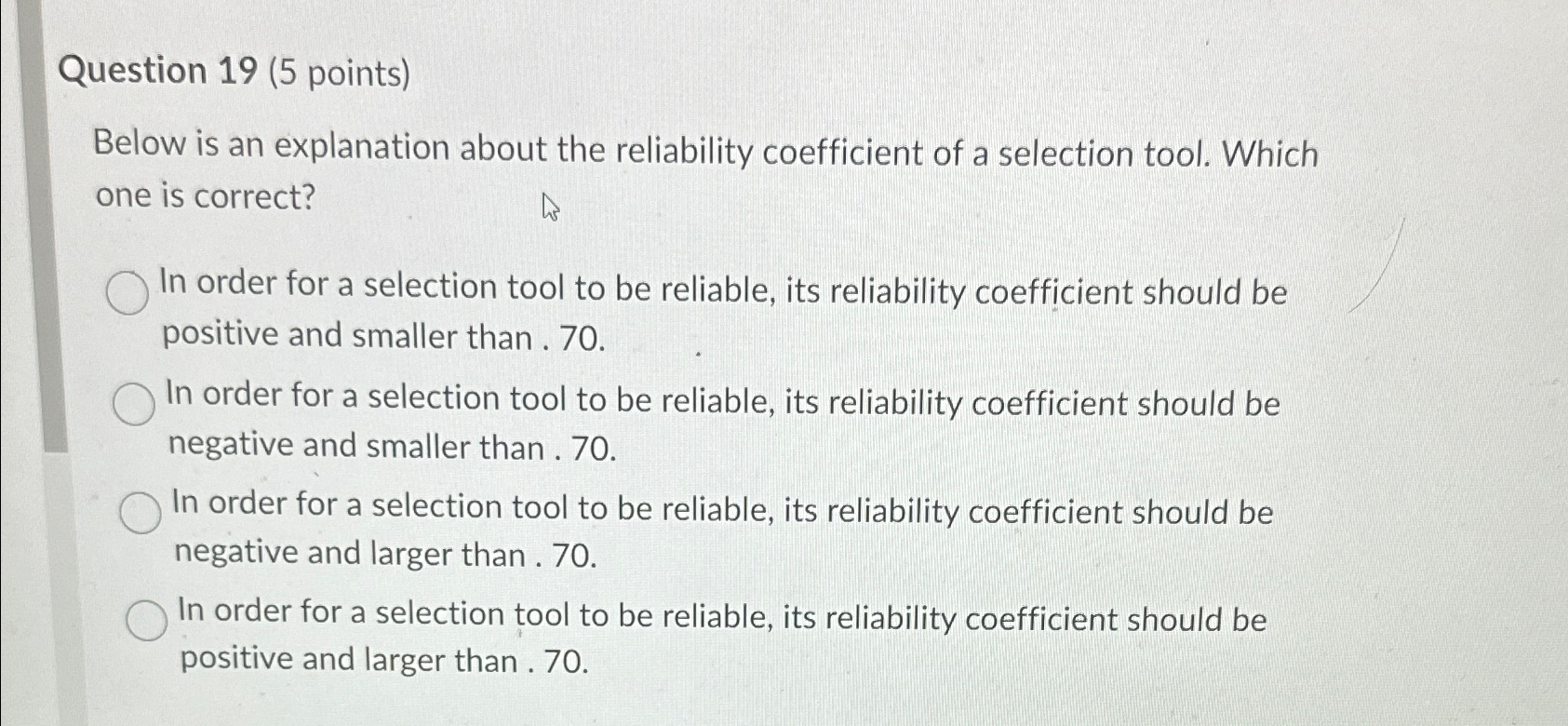  Question 19(5 points) Below is an explanation about the reliability coefficient