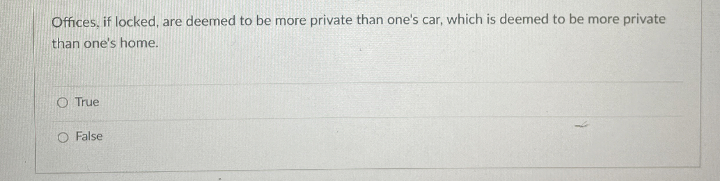  Offices, if locked, are deemed to be more private than one's
