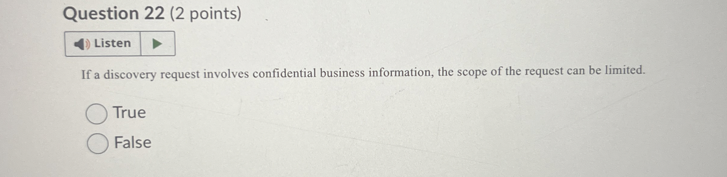  Question 22(2 points) If a discovery request involves confidential business information,