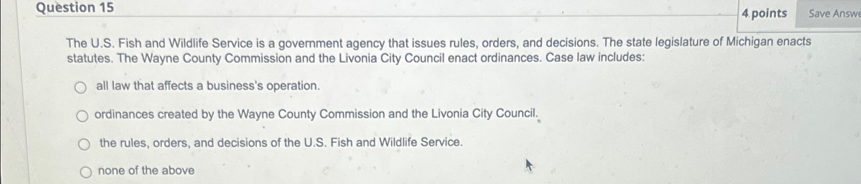  Question 15 4 points Save Answe The U.S. Fish and Wildlife