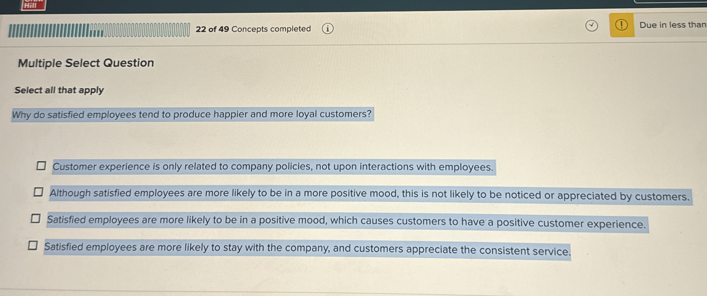  Multiple Select Question Select all that apply Why do satisfied employees