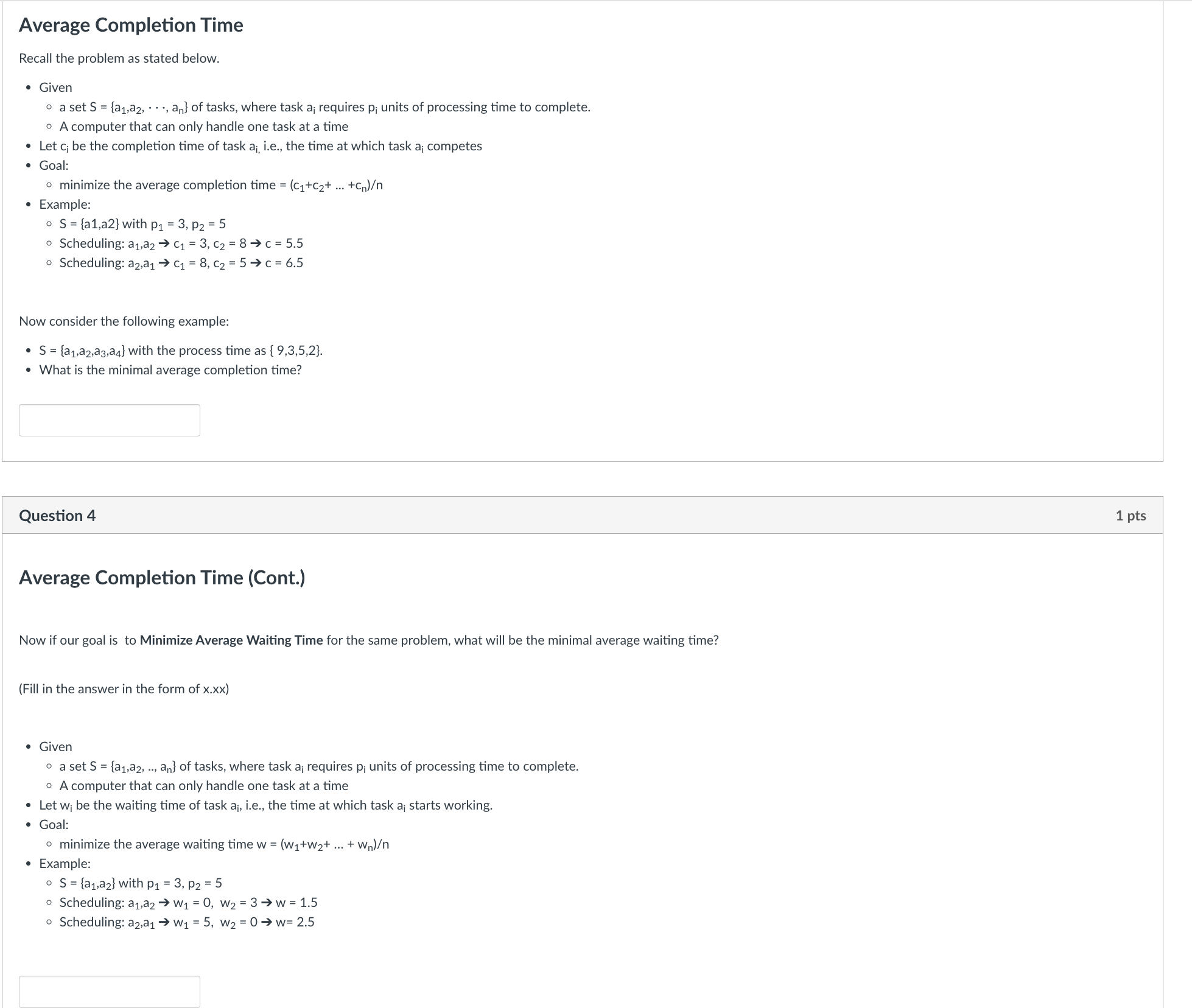  Average Completion Time Recall the problem as stated below. Given a