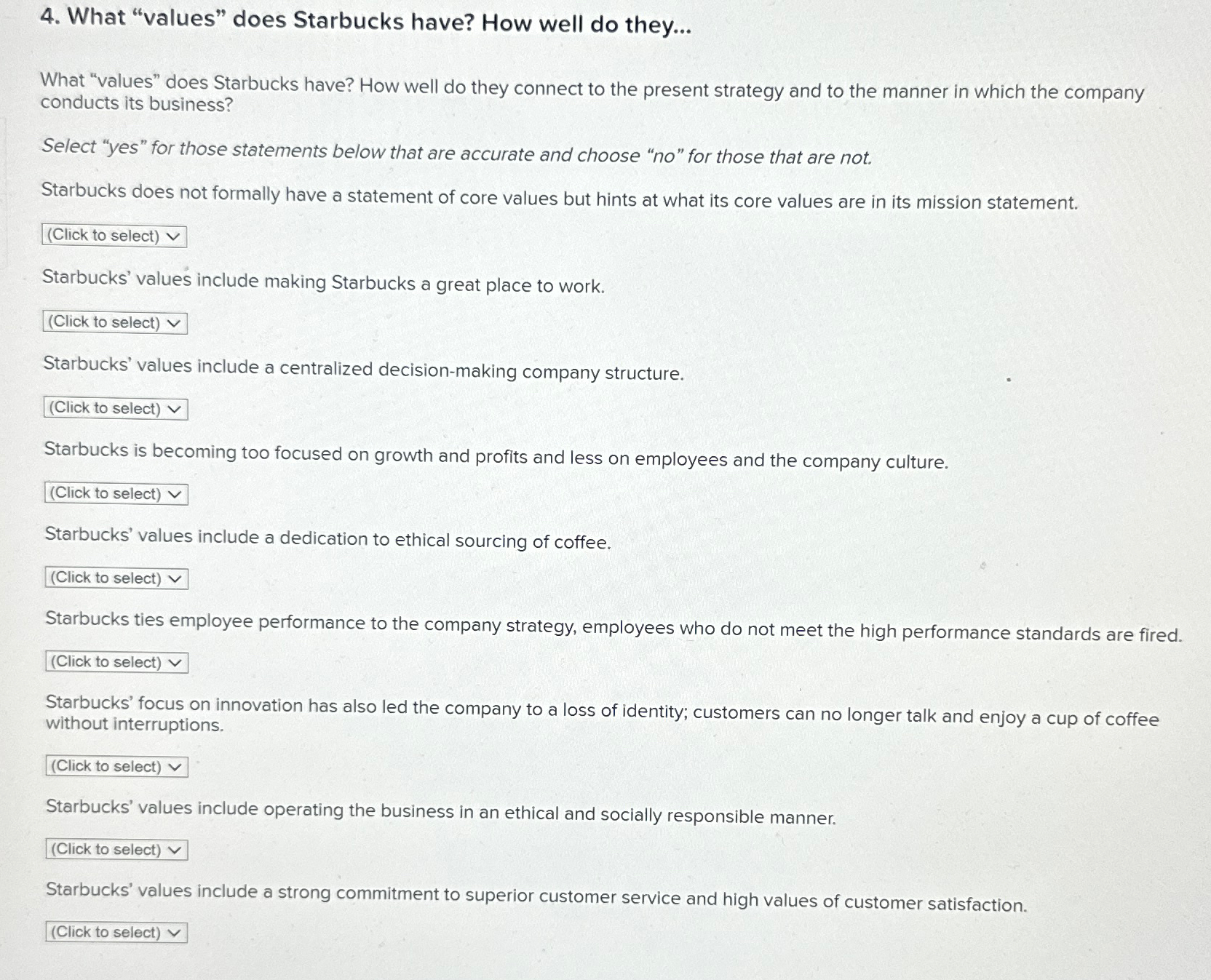  What "values" does Starbucks have? How well do they... What "values"