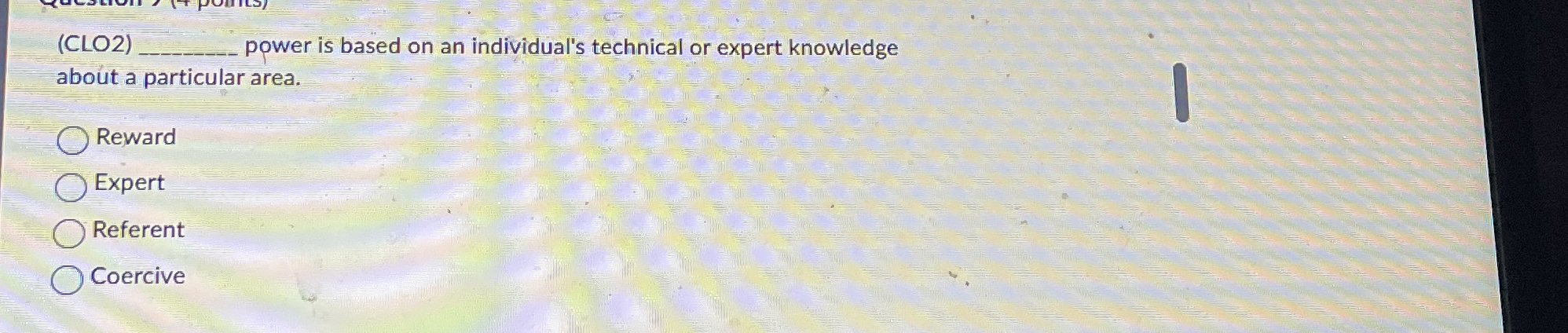  (CLO2) power is based on an individual's technical or expert knowledge