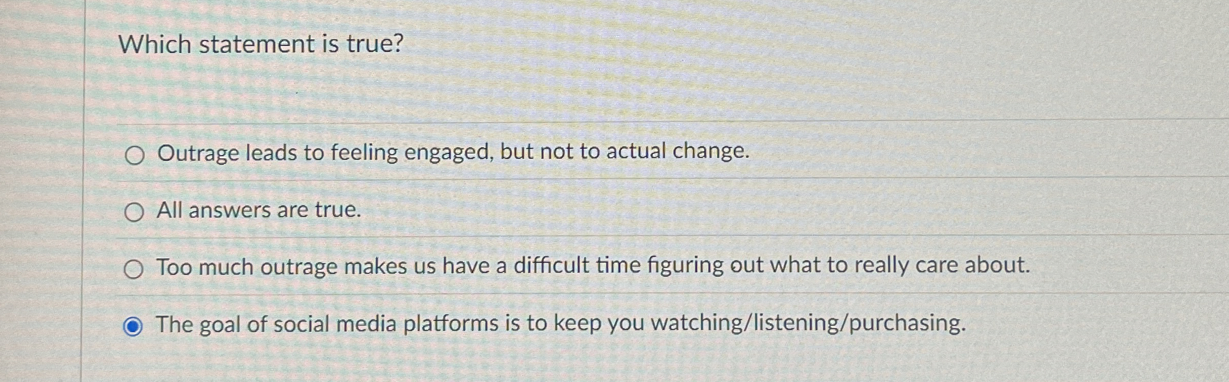 Which statement is true? Outrage leads to feeling engaged, but not
