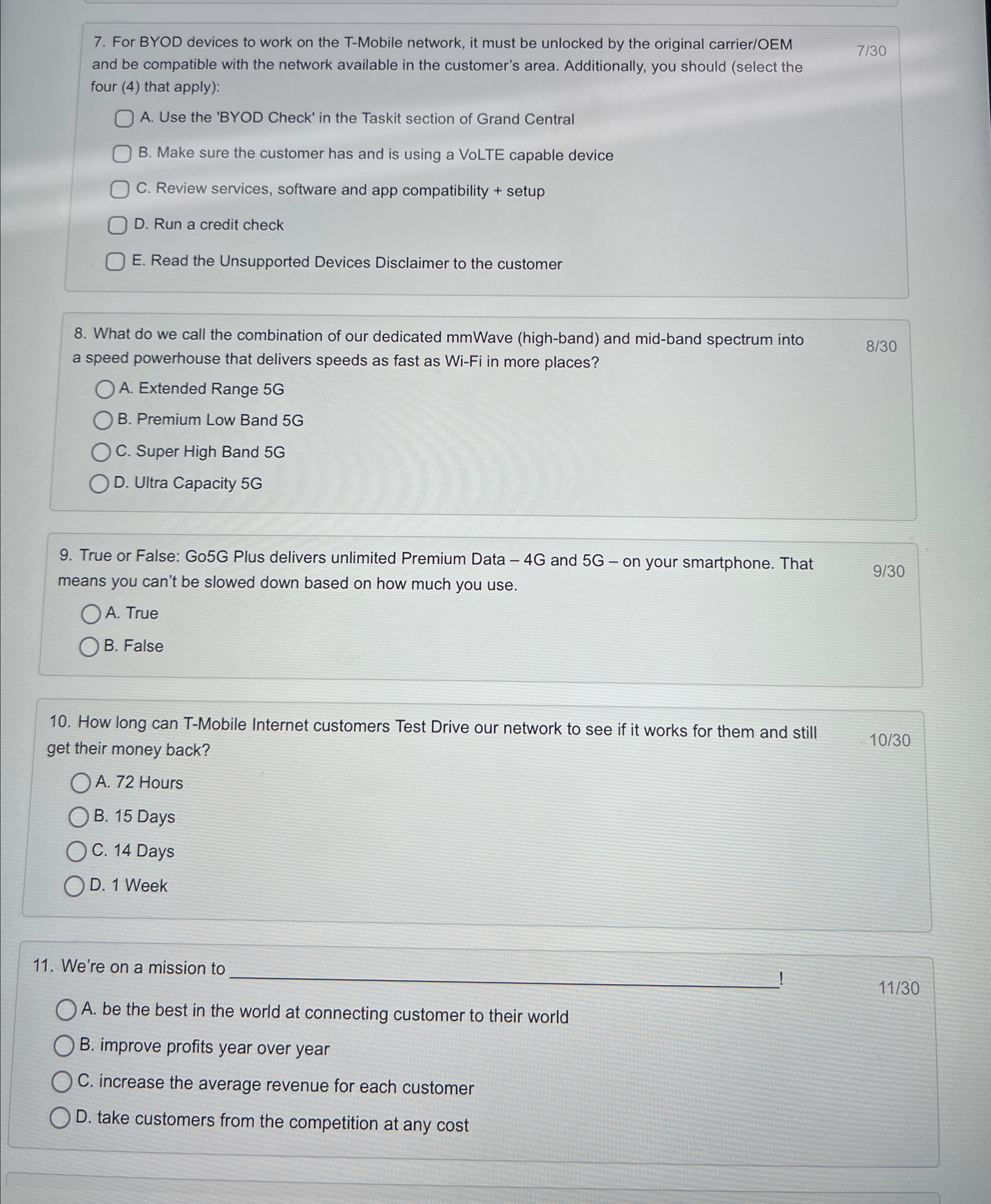  For BYOD devices to work on the T-Mobile network, it must