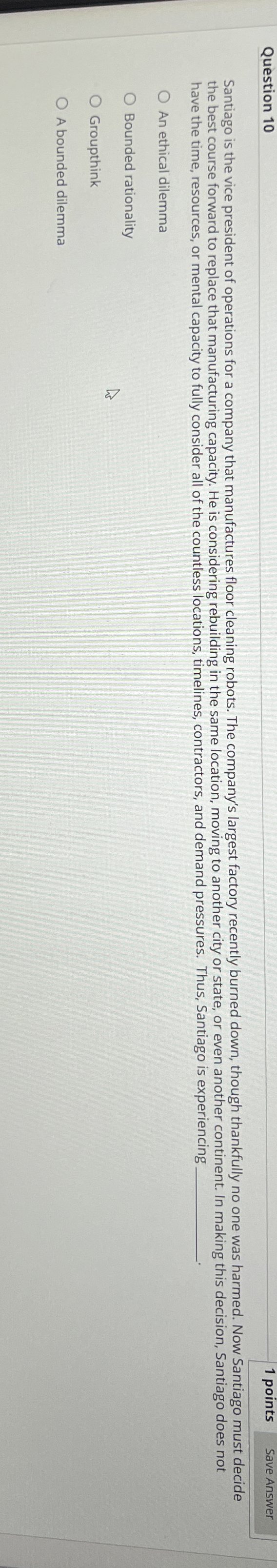  Question 10 have the time, resources, or mental capacity to fully