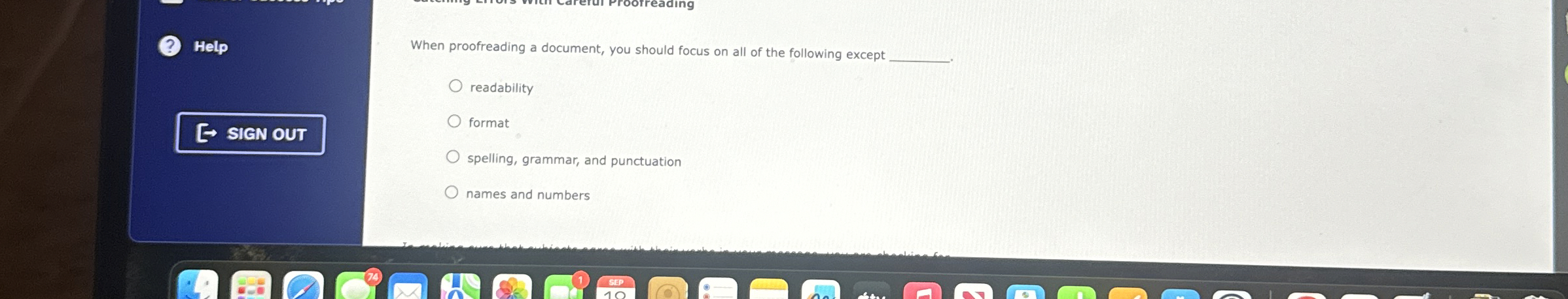  When proofreading a document, you should focus on all of the
