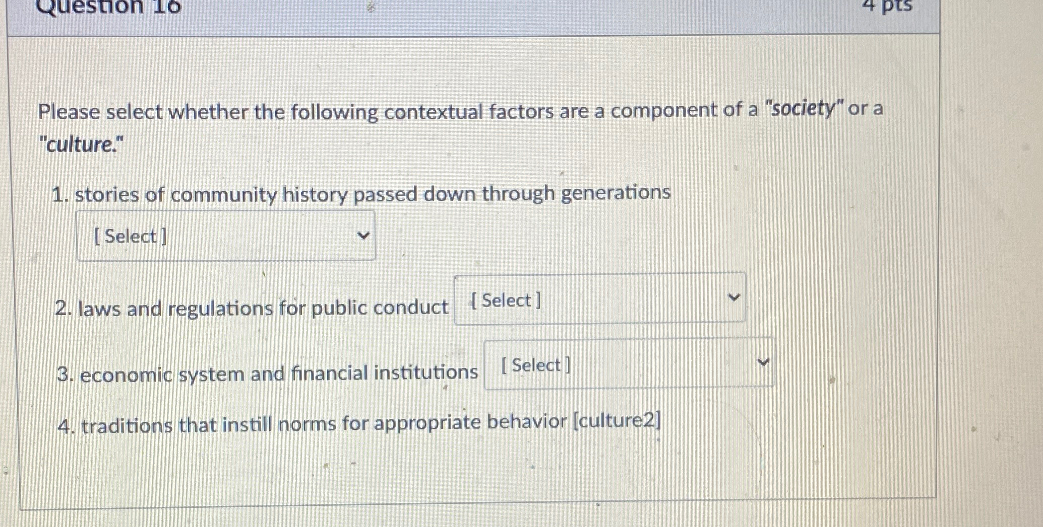  Please select whether the following contextual factors are a component of