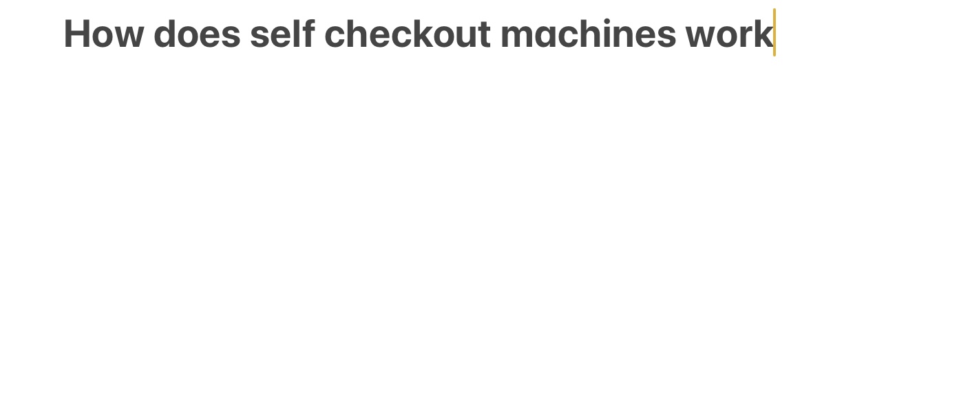  How does self checkout machines work 