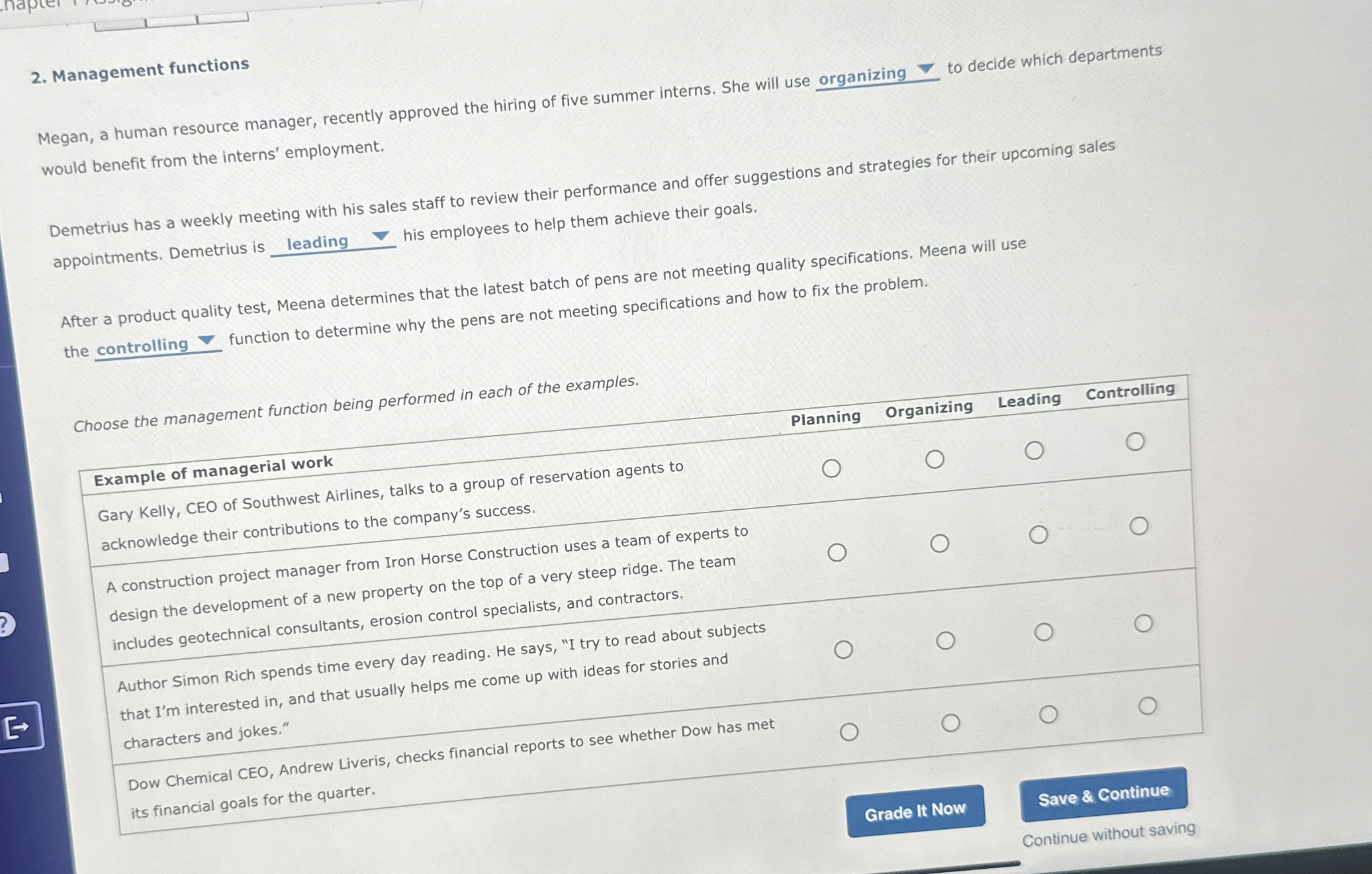  Management functions Megan, a human resource manager, recently approved the hiring