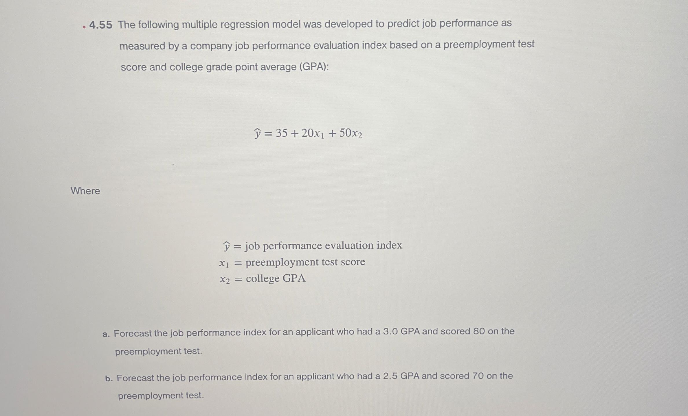  4.55 The following multiple regression model was developed to predict job