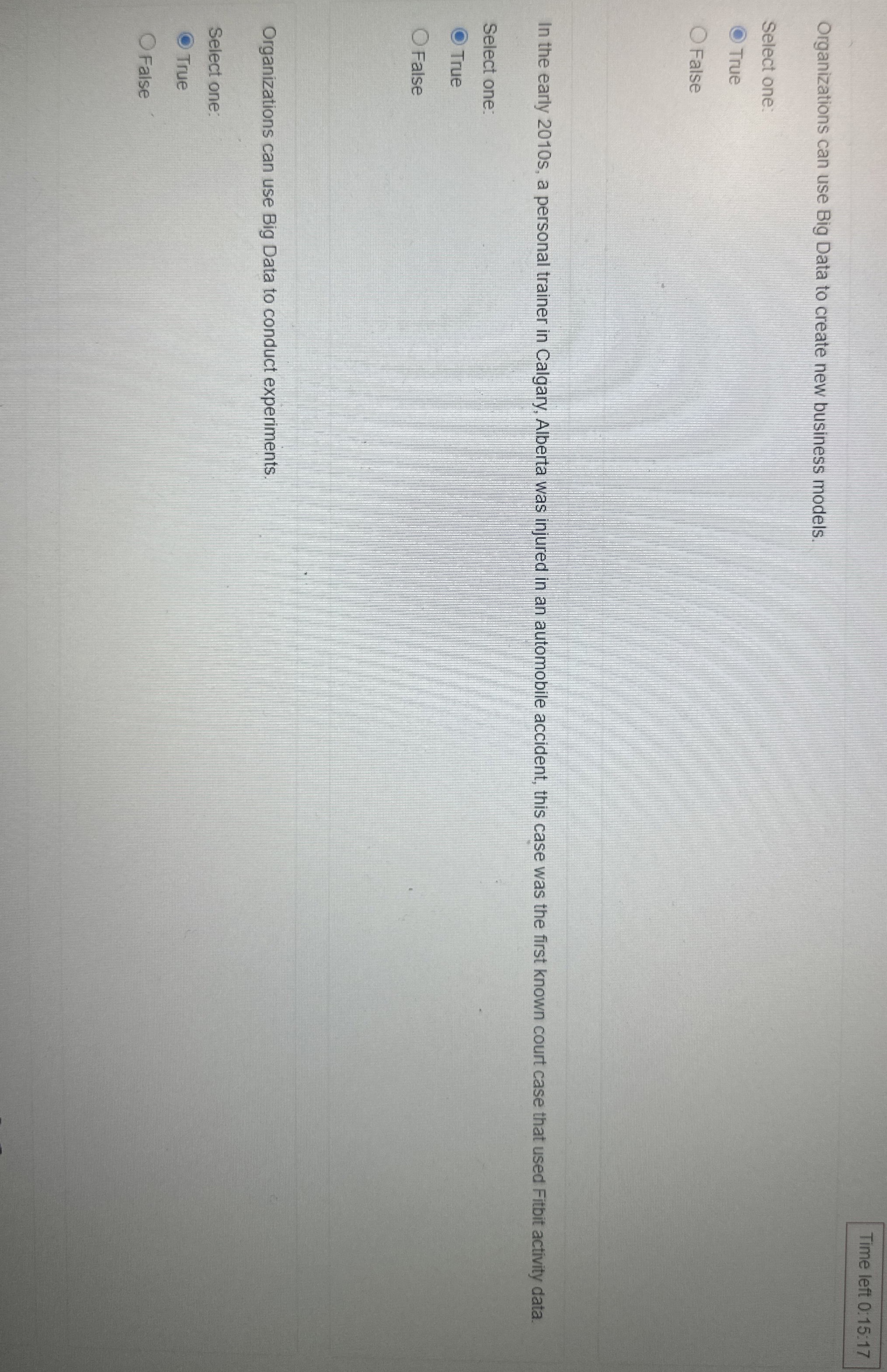  Time left 0:15:17 Organizations can use Big Data to create new