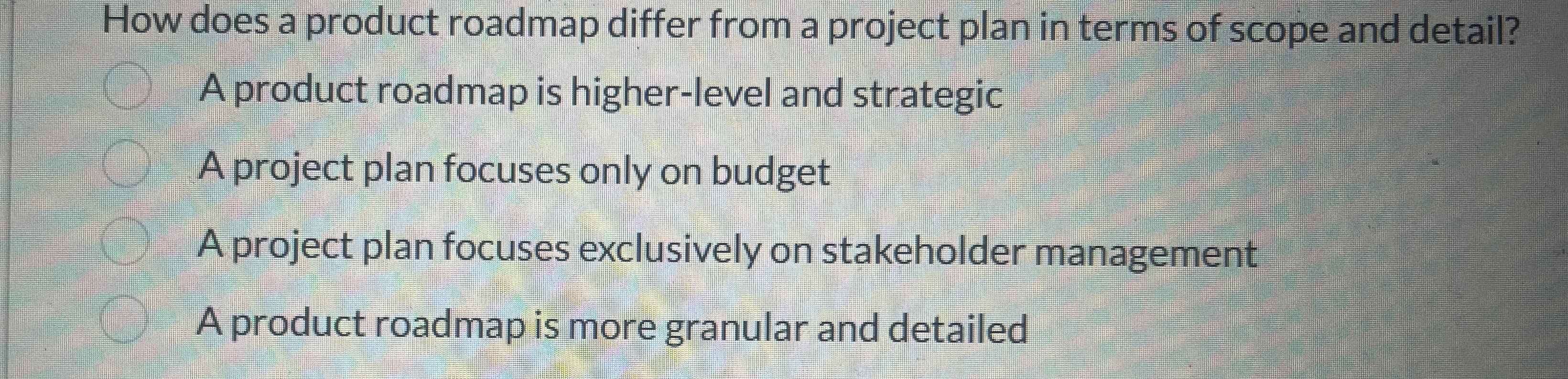  How does a product roadmap differ from a project plan in