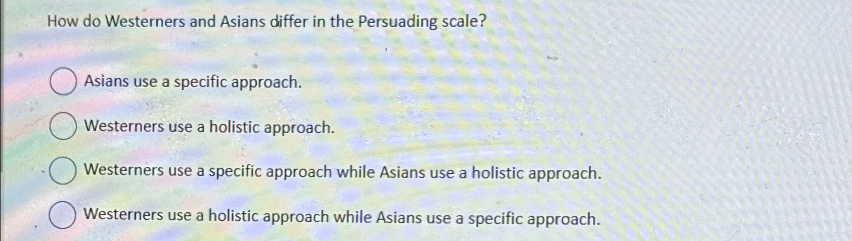  How do Westerners and Asians differ in the Persuading scale? Asians