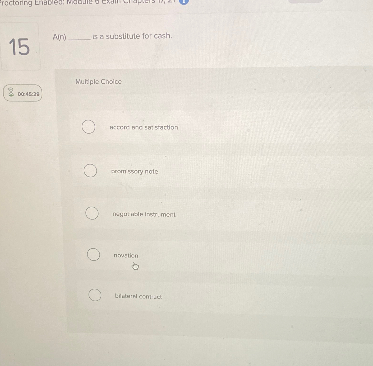  15,A(n) is a substitute for cash. Multiple Choice 00:45:29 accord and