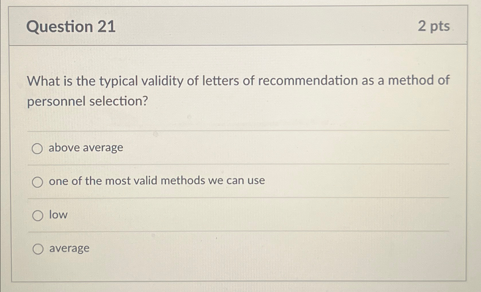  Question 21 2 pts What is the typical validity of letters