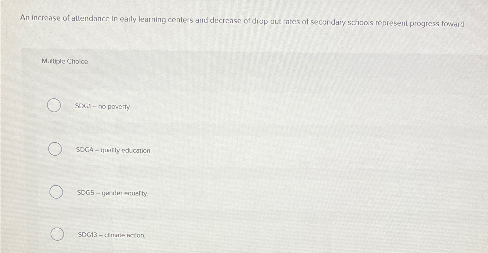  An increase of attendance in early learning centers and decrease of
