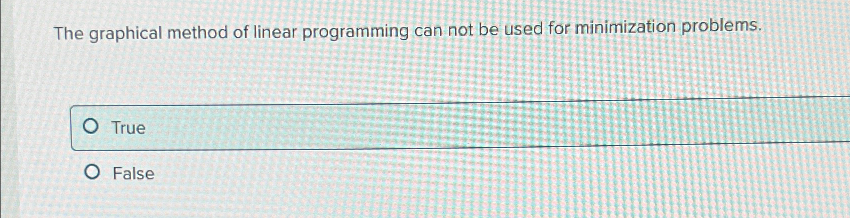  The graphical method of linear programming can not be used for