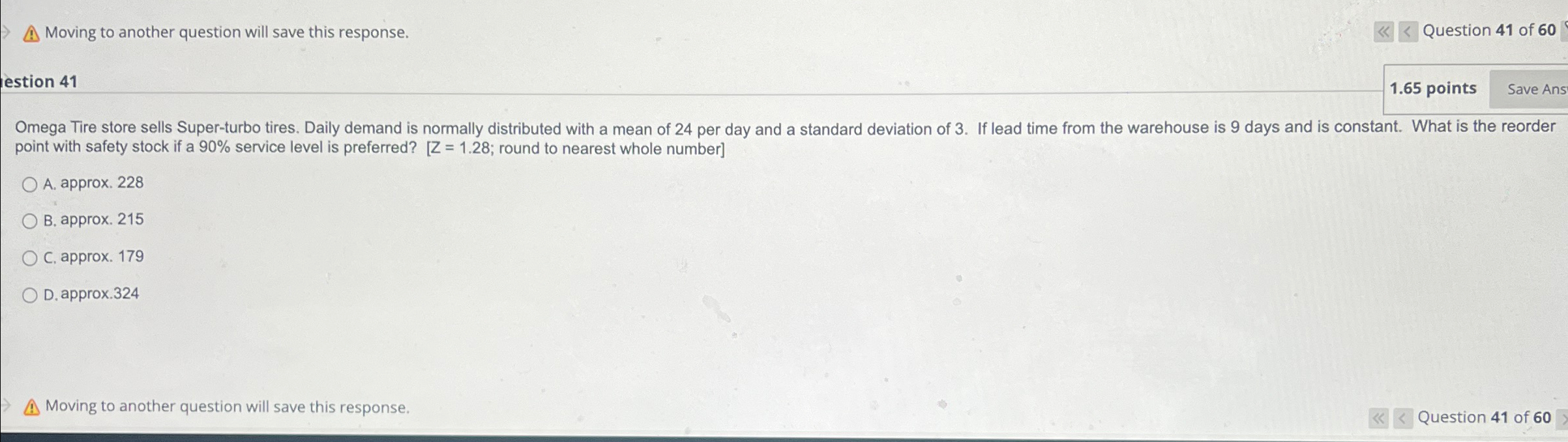  Moving to another question will save this response. Question 41 of