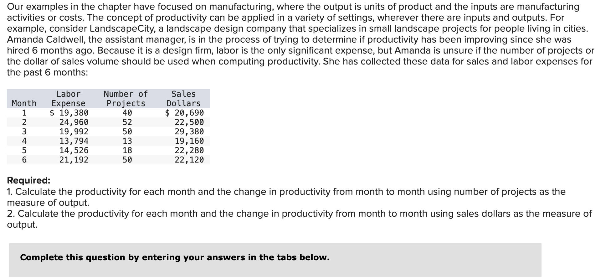  Our examples in the chapter have focused on manufacturing, where the