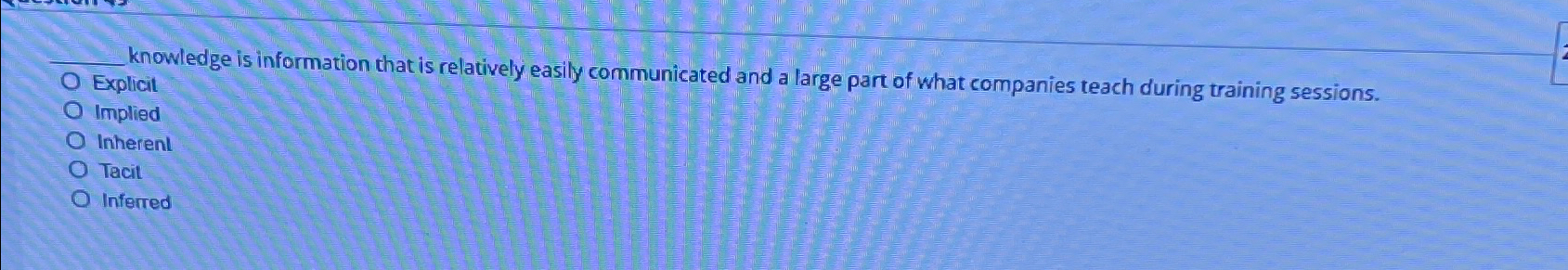  knowledge is information that is relatively easily communicated and a large