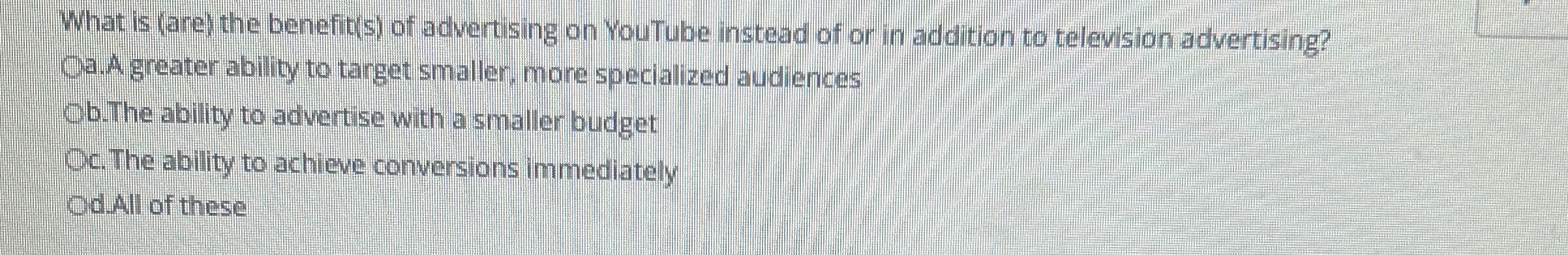  What is (are) the benefit(s) of advertising on YouTube instead of