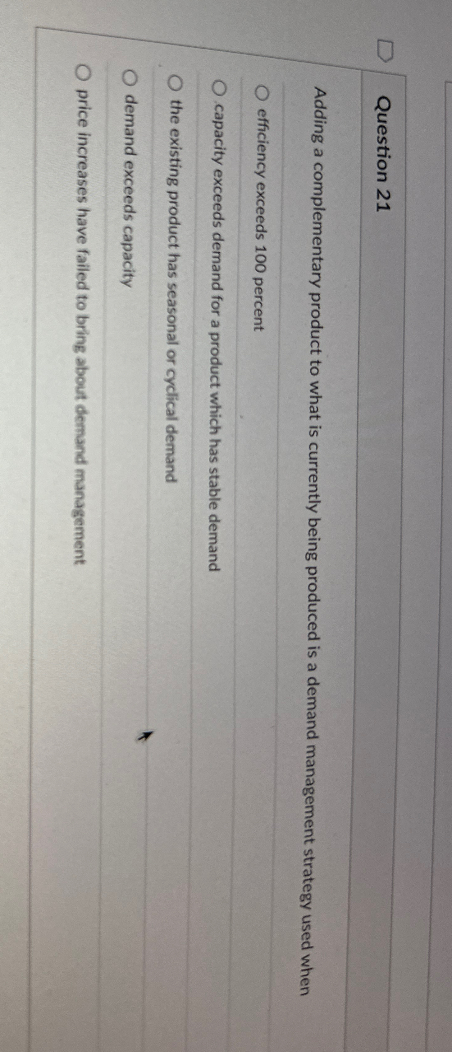  Question 21 Adding a complementary product to what is currently being