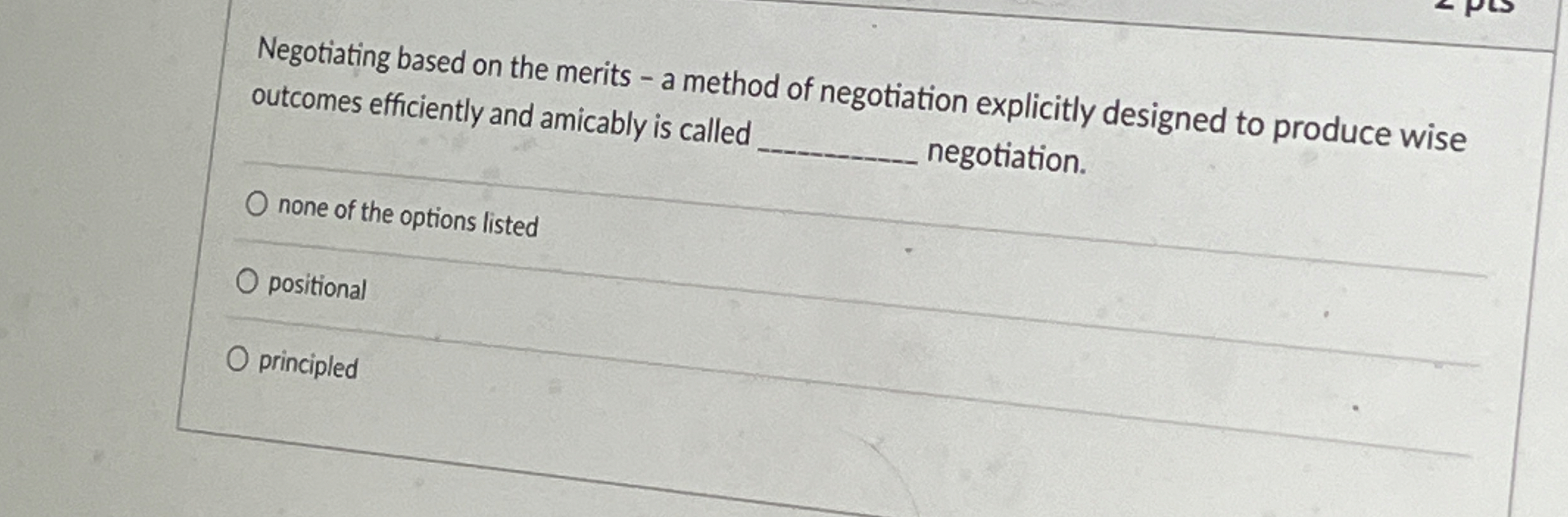  Negotiating based on the merits - a method of negotiation explicitly