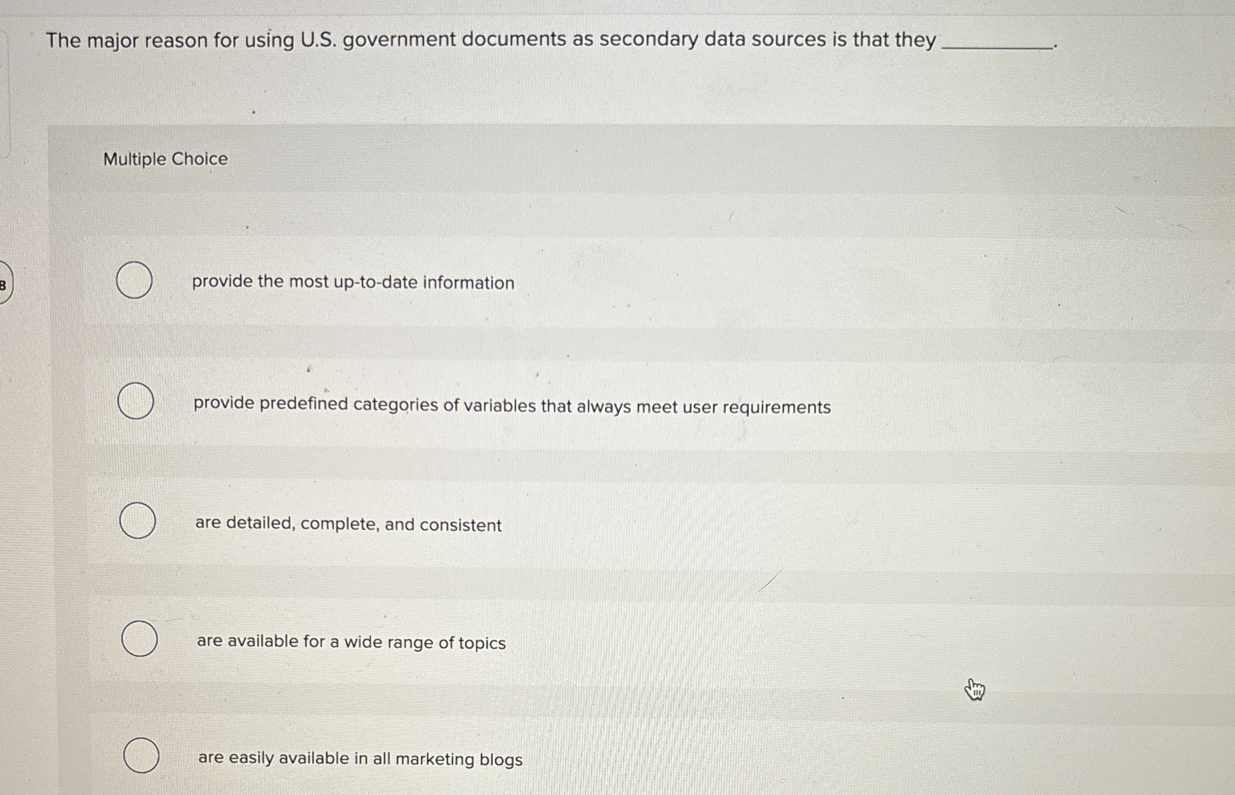  The major reason for using U.S. government documents as secondary data