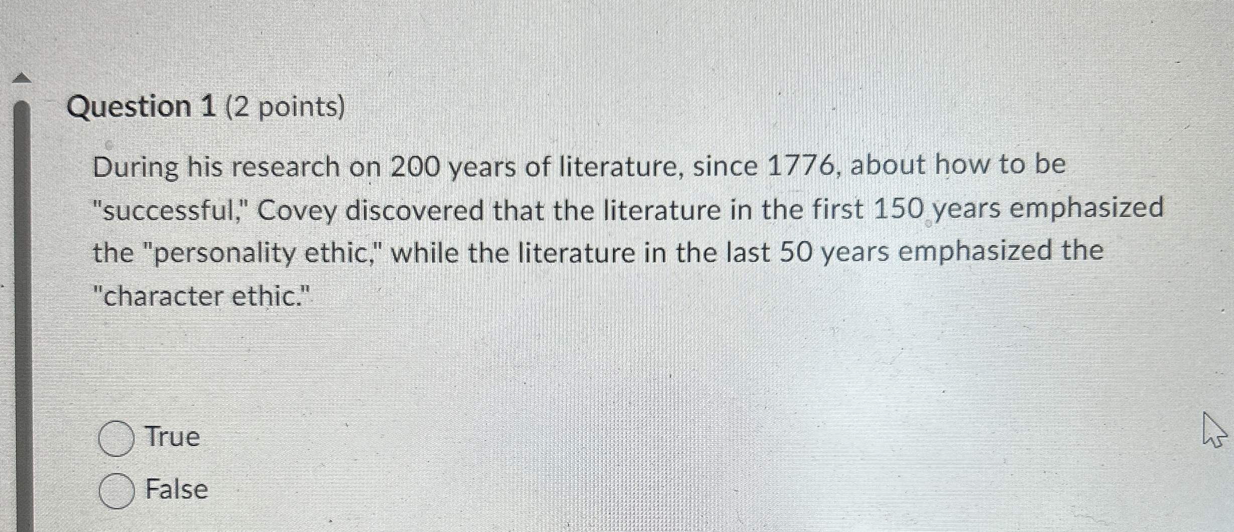  Question 1(2 points) During his research on 200 years of literature,
