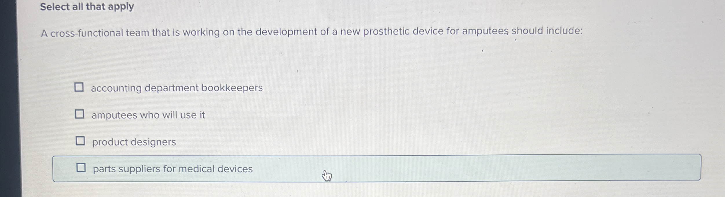  Select all that apply A cross-functional team that is working on