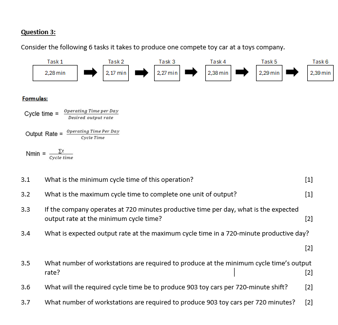  Question 3: Consider the following 6 tasks it takes to produce