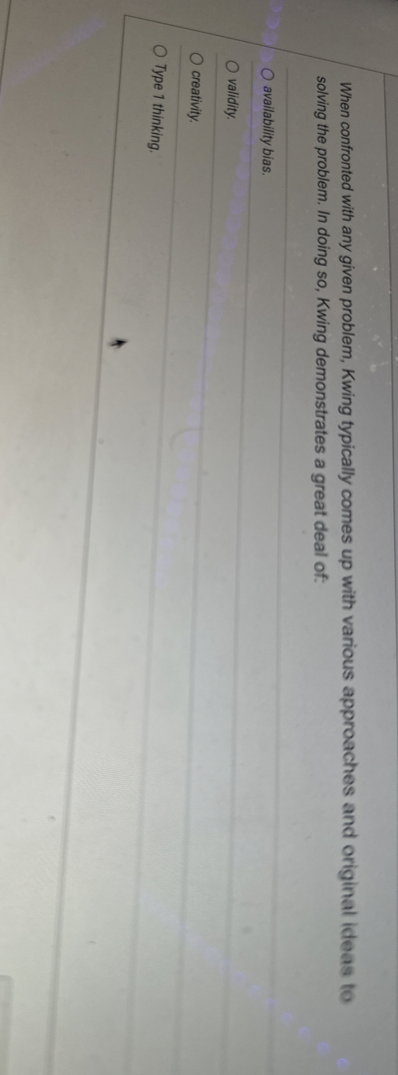  When confronted with any given problem, Kwing typically comes up with