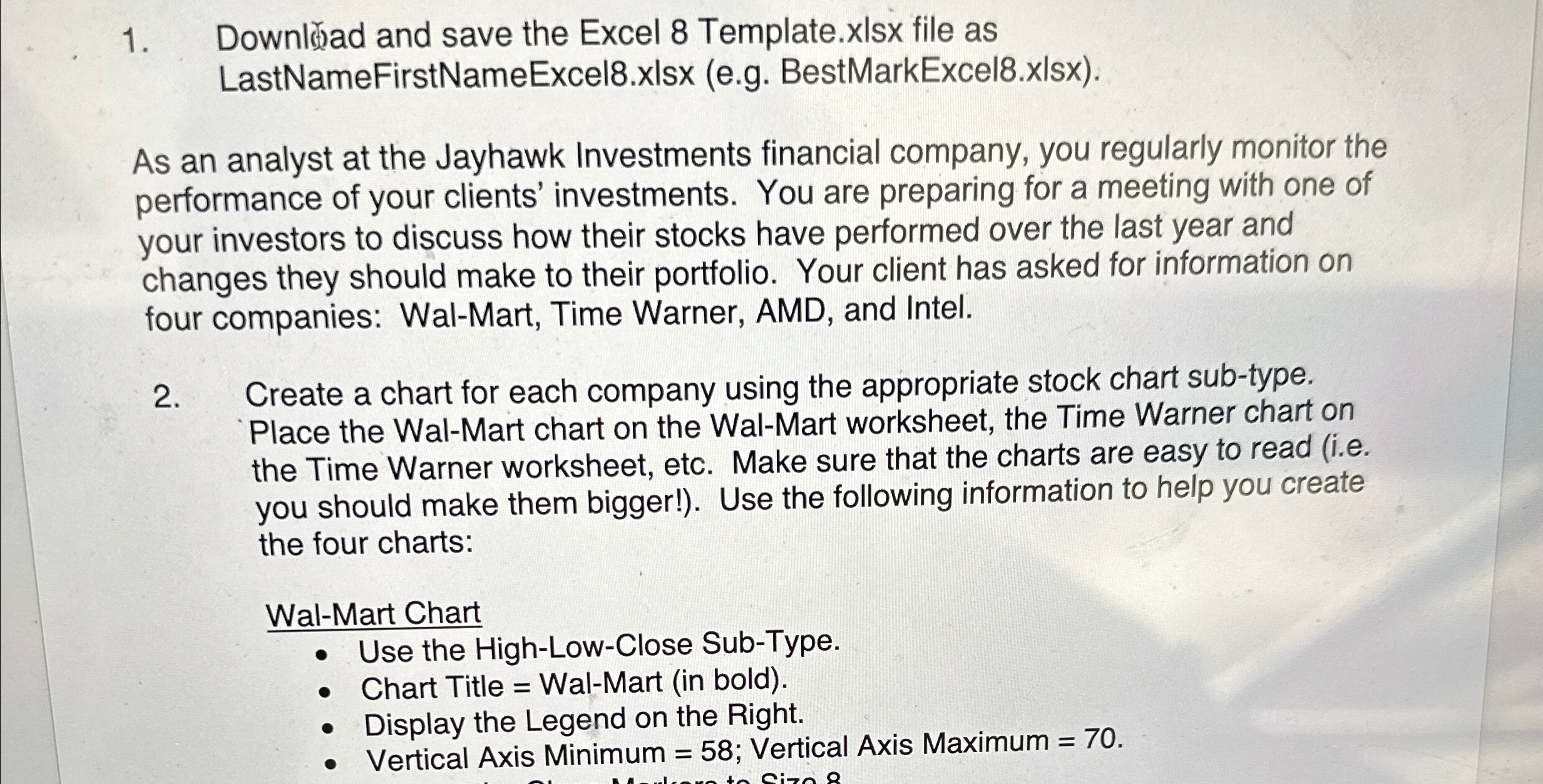  Downlisad and save the Excel 8 Template.xlsx file as LastNameFirstNameExcel8.xlsx (e.g.