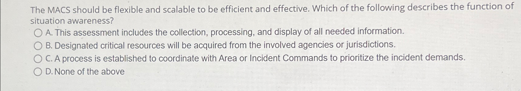  The MACS should be flexible and scalable to be efficient and