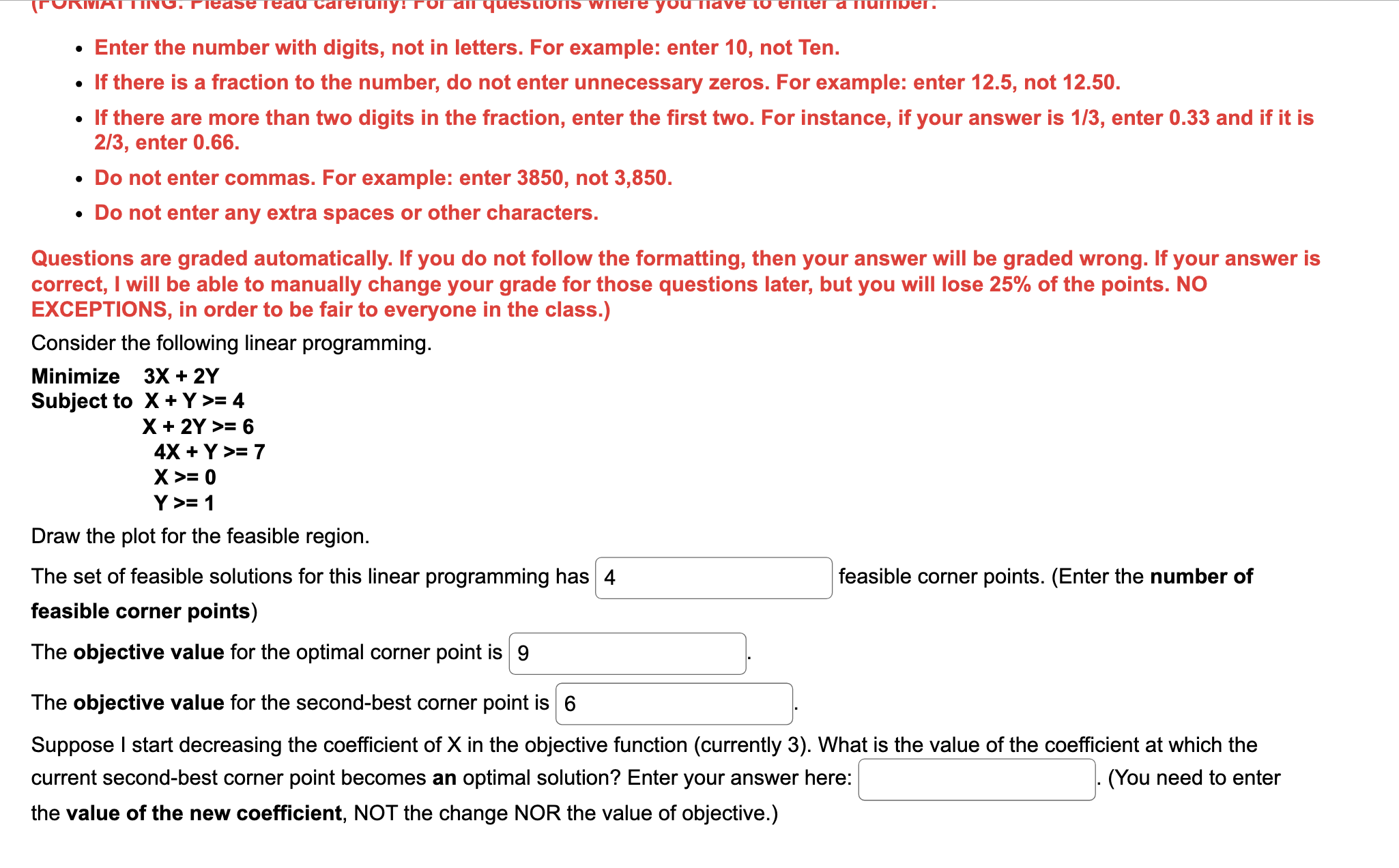  Enter the number with digits, not in letters. For example: enter