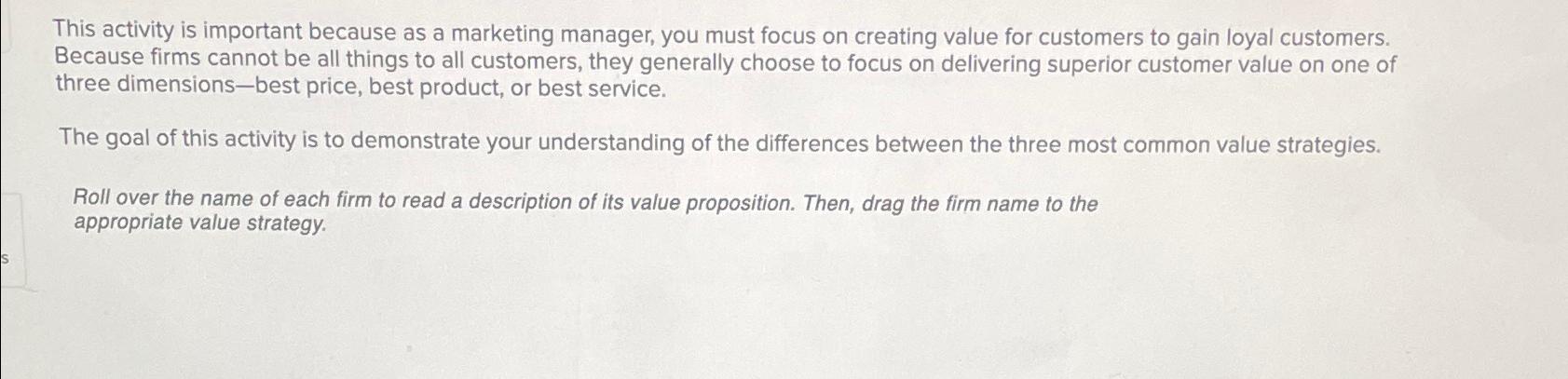  This activity is important because as a marketing manager, you must