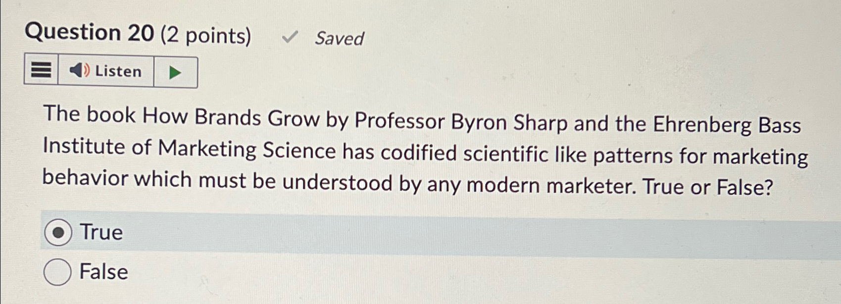  Question 20(2 points) Saved The book How Brands Grow by Professor