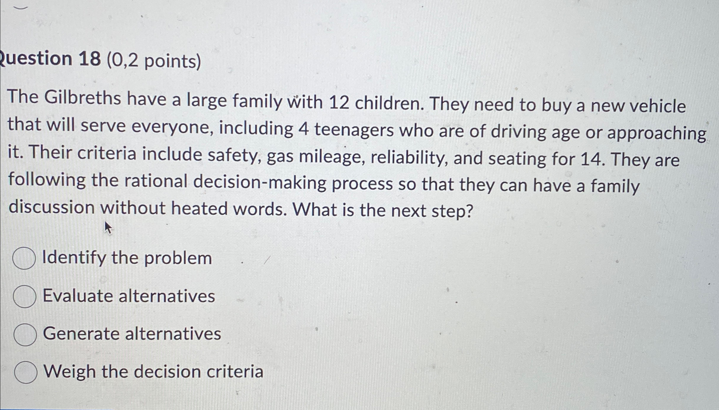  Ruestion 18(0,2 points) The Gilbreths have a large family with 12